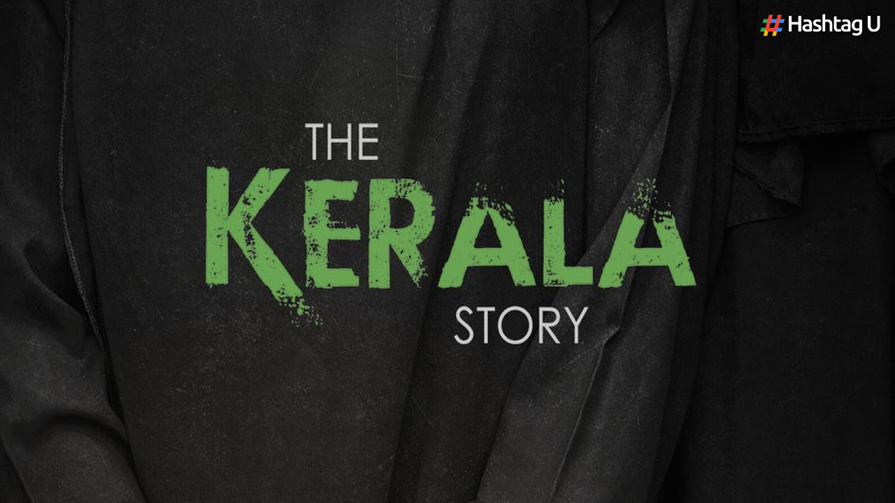 Controversy Surrounds “The Kerala Story” as Political Criticism and Ban Attempts Mount