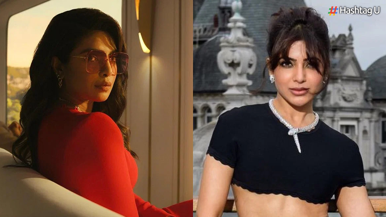 Samantha Ruth Prabhu to Play Priyanka Chopra’s Mother in Citadel India, Confirms Report