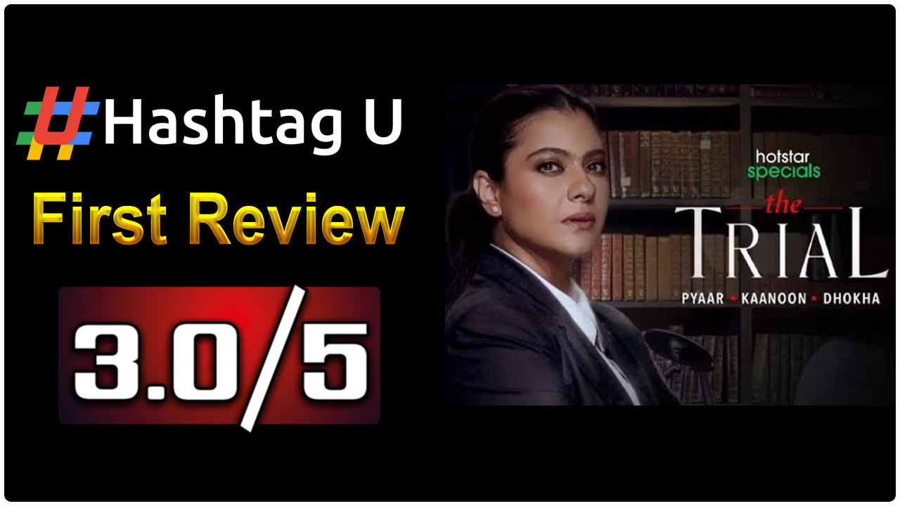 Kajol Shines in Gripping Legal Drama ‘The Trial’ on Disney+Hotstar