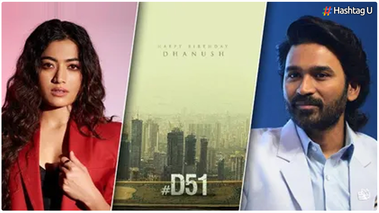Rashmika Mandanna Joins Dhanush and Sekhar Kammula’s Film “D51” with Excitement