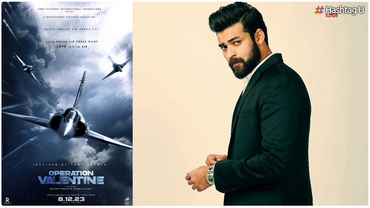 Varun Tej Konidela’s Upcoming Release “Operation: Valentine” to Salute Indian Air Force