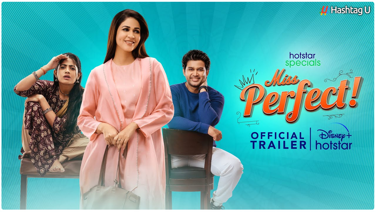 Lavanya Tripathi’s ‘Miss Perfect’ Trailer Unveiled, Web Series to Stream from February 2nd